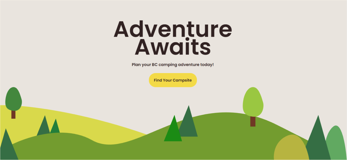 Adventure Awaits hero section with large heading, subtitle reading Plan your BC camping adventure today, a Find Your Campsite button, and illustrated green hills with trees.